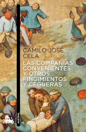 COMPAÑIAS CONVENIENTES Y OTROS FINGIMIENTOS Y CEGUERAS, LAS