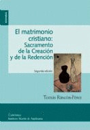 MATRIMONIO CRISTIANO: SACRAMENTO DE CREACION Y REDENCION 2ºE