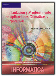 IMPLANTACION Y MANTENIMIENTO DE APLICACIONES OFIMATICAS Y CORPORATIVAS