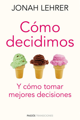 CÓMO DECIDIMOS