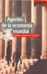 AGENTES DE LA ECONOMIA MUNDIAL