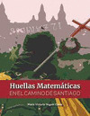 HUELLAS MATEMÁTICAS EN EL CAMINO DE SANTIAGO