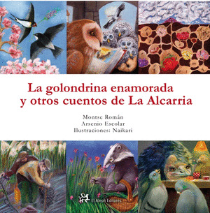 GOLONDRINA ENAMORADA Y OTROS CUENTOS DE LA ALCARRIA, LA