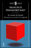 LA ILUSION DEL METODO