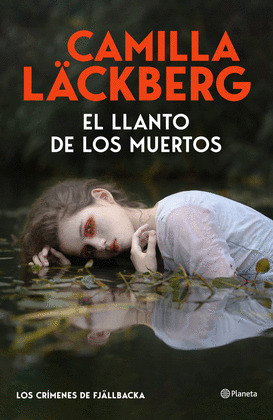 LLANTO DE LOS MUERTOS, EL (LOS CRÍMENES DE FJÄLLBACKA)