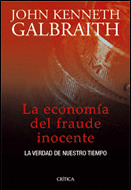 ECONOMIA DEL FRAUDE INOCENTE, LA