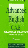 FOCUS ON ADVANCED ENG.CAE. GRAMMAR PRACT.WITH KEY