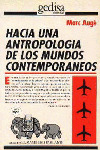 HACIA UNA ANTROPOLOGIA DE MUNDOS CONTEMPORANEOS