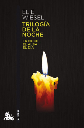 TRILOGÍA DE LA NOCHE: LA NOCHE. EL ALBA. EL DÍA