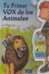 TU PRIMER VOX DE LOS ANIMALES