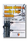 LINEAS AEREAS DE MEDIA Y BAJA TENSION. CALCULO MECANICO