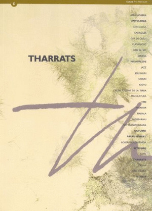 JOAN JOSEP THARRATS. SETANTA-CINC ANYS. EXPOSICIÓ ANTOLÒGICA
