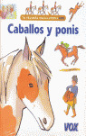 CABALLOS Y PONIS/PEQUEÑA ENCICLOPEDIA