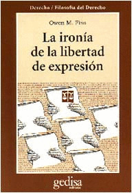 LA IRONIA DE LA LIBERTAD DE EXPRESION