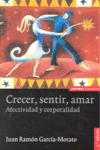 CRECER, SENTIR, AMAR. AFECTIVIDAD Y CORPORALIDAD/319