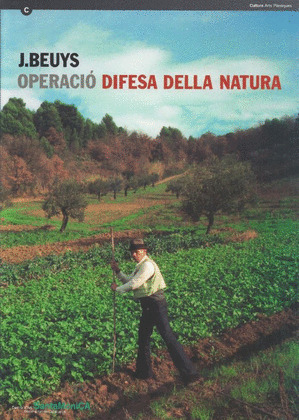 J. BEUYS. OPERACIÓ: DIFESA DELLA NATURA