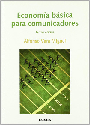 ECONOMÍA BÁSICA PARA COMUNICADORES