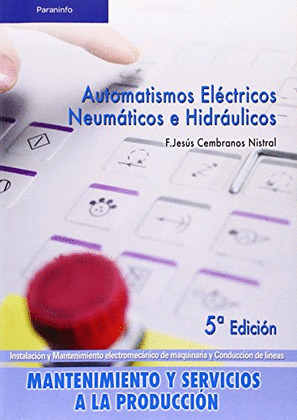 CFP (GM). AUTOMATISMOS ELECTRICOS NEUMATICOS E HID