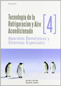 TECNOLOGIA DE LA REFRIGERACION Y AIRE ACONDICIONADO TOMO IV. APARATOS DOMESTICOS
