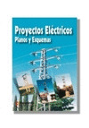 PROYECTOS ELECTRICOS. PLANOS Y ESQUEMAS