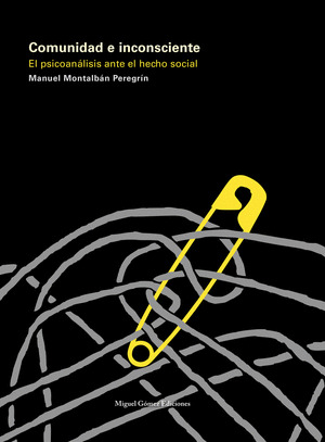 COMUNIDAD E INCONSCIENTE. EL PSICOANALISIS ANTE EL HECHO SOC