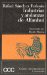 INDUSTRIAS Y ANDANZAS DE ALFANHUI