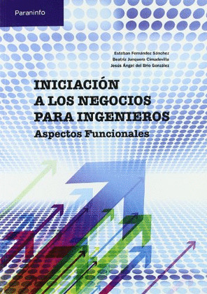 INICIACION A LOS NEGOCIOS PARA INGENIEROS. ASPECTOS FUNCIONALES