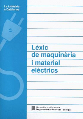 LÈXIC DE MAQUINÀRIA I MATERIAL ELÈCTRICS