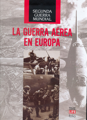 LA GUERRA AÃ©REA EN EUROPA