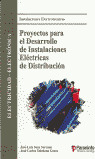 PROYECTOS PARA EL DESARROLLO DE INSTALACIONES ELECTRICAS DE DISTRIBUCION