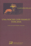 UNA NOCHE CON HAMLET/TOSCANA
