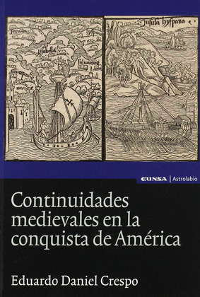 CONTINUIDADES MEDIEVALES EN LA CONQUISTA DE AMERICA