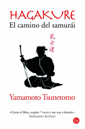 HAGAKURE. EL CAMINO DEL SAMURAI