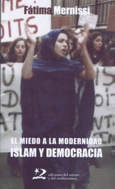 MIEDO A LA MODERNIDAD ISLAM Y DEMOCRACIA