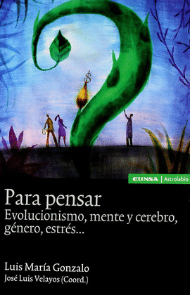 PARA PENSAR EVOLUCIONISMO MENTE Y CEREBRO GENERO ESTRES