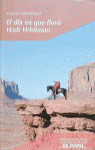 DIA EN QUE LLORO WALT WHITMAN, EL