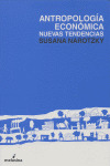 ANTROPOLOGIA ECONOMICA NUEVAS TENDENCIAS