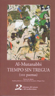TIEMPO SIN TREGUA ( 101 POEMAS. EDICION BILINGUE ARABE - CASTELLANO)