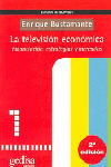 TELEVISION ECONOMICA, LA - FINANCIACION, ESTRATEGIAS Y MERCA