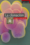 LA CLONACION: RIESGOS Y EXPECTATIVAS