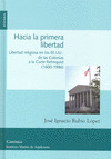 HACIA LA PRIMERA LIBERTAD