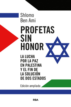 PROFETAS SIN HONOR (EDICIÓN AMPLIADA)
