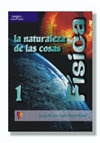 FISICA (TOMO 1). LA NATURALEZA DE LAS COSAS