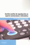 GESTION AUXILIAR REPRODUCCION SOPORTE CONVENCIONAL O INFORMA