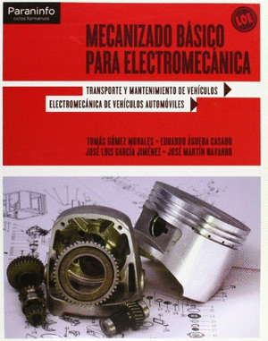 MECANIZADO BASICO PARA ELECTROMECANICA EDICION 2011