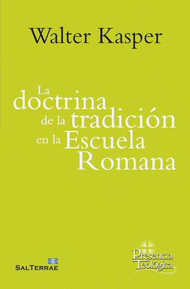 LA DOCTRINA DE LA TRADICION EN LA ESCUELA ROMANA