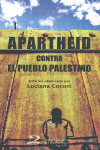 APARTHEID CONTRA EL PUEBLO PALESTINO
