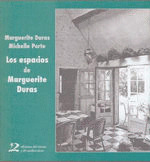 ESPACIOS DE MARGUERITE DURAS, LOS