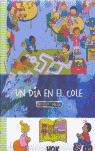UN DIA EN EL COLE