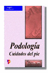 PODOLOGIA. CUIDADOS DEL PIE